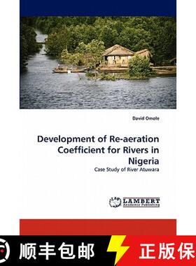 预订 Development of Re-aeration Coefficient for Rivers in Nigeria [9783844331776]