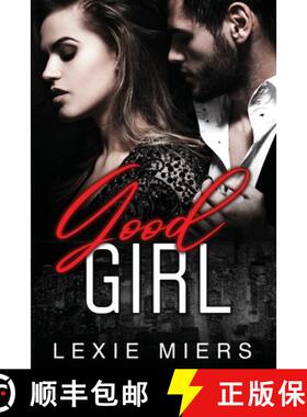 【3-4周达】Good Girl: Steamy Contemporary Romance [9781923446878]