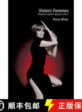 【3-4周达】Violent Femmes : Women as Spies in Popular Culture [9780415370783]