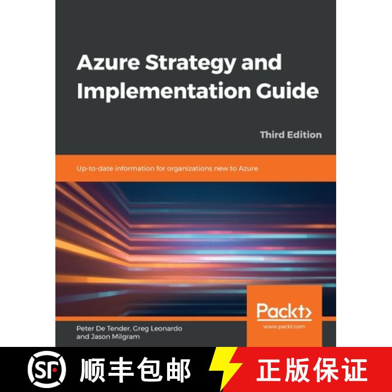 【2-3周达】Azure Strategy and Implementation Guide - Third Edition: Up-to-date information for organi... [9781838986681]