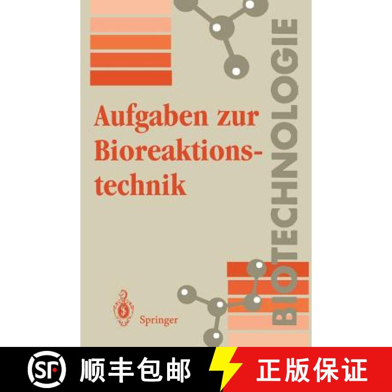 【3-4周达】Aufgaben zur Bioreaktionstechnik : Für Studenten der Biotechnologie, der Lebensmitteltech... [9783540578765]