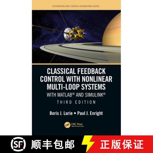 【3-4周达】Classical Feedback Control with Nonlinear Multi-Loop Systems: With MATLAB (R) and Simulink... [9781138541146]