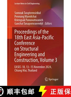 【3-4周达】Proceedings of the 18th East Asia-Pacific Conference on Structural Engineering and Constru... [9789819500895]