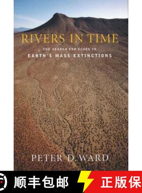 【3-4周达】Rivers in Time – The Search for Clues to Earth′s Mass Extinctions [9780231118637]