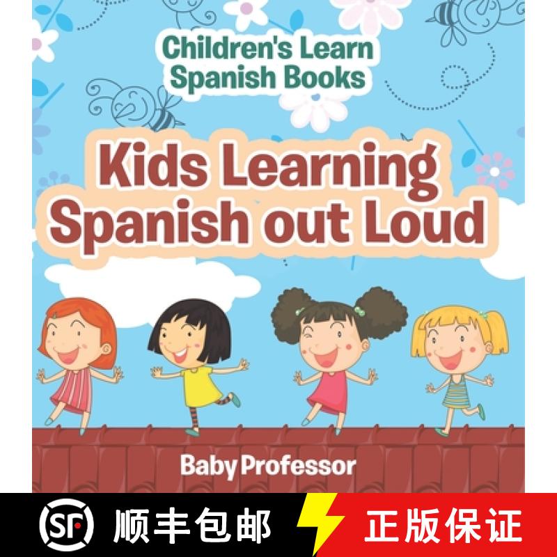 【3-4周达】Kids Learning Spanish out Loud | Children's Learn Spanish Books [9798869445049]