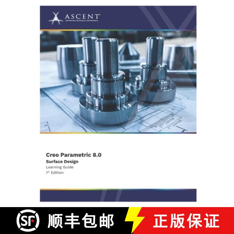 【2-3周达】Creo Parametric 8.0: Surface Design [9781962037037]