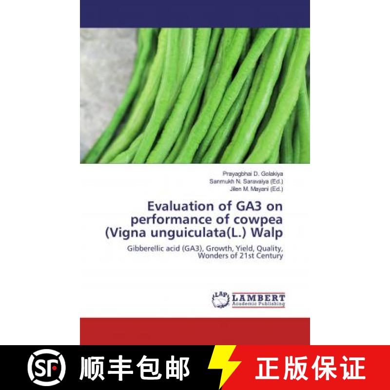 预订 Evaluation of GA3 on performance of cowpea (Vigna unguiculata(L.) Walp [9786200233042]