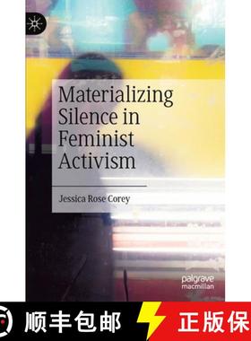 【3-4周达】Materializing Silence in Feminist Activism [9783030810658]