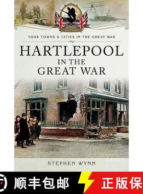 【3-4周达】Hartlepool in the Great War [9781473828605]