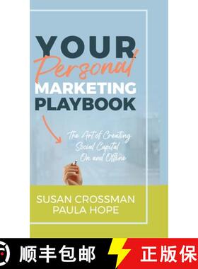 预订 Your Personal Marketing Playbook: The Art of Creating Personal Capital On and Offline [9781988058481]