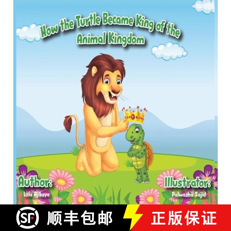【3-4周达】How The Turtle Became King Of The Animal Kingdom [9798987940600]