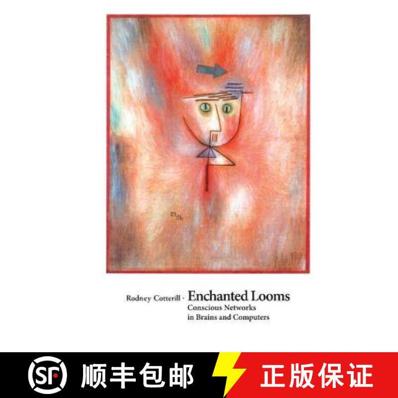 【3-4周达】Enchanted Looms: Conscious Networks in Brains and Computers [9780521624350]