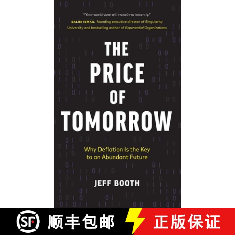 【3-4周达】The Price of Tomorrow : Why Deflation is the Key to an Abundant Future [9781999257422]