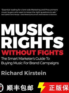 【3-4周达】Music Rights Without Fights: The Smart Marketer's Guide To Buying Music For Brand Campaigns [9781781331675]