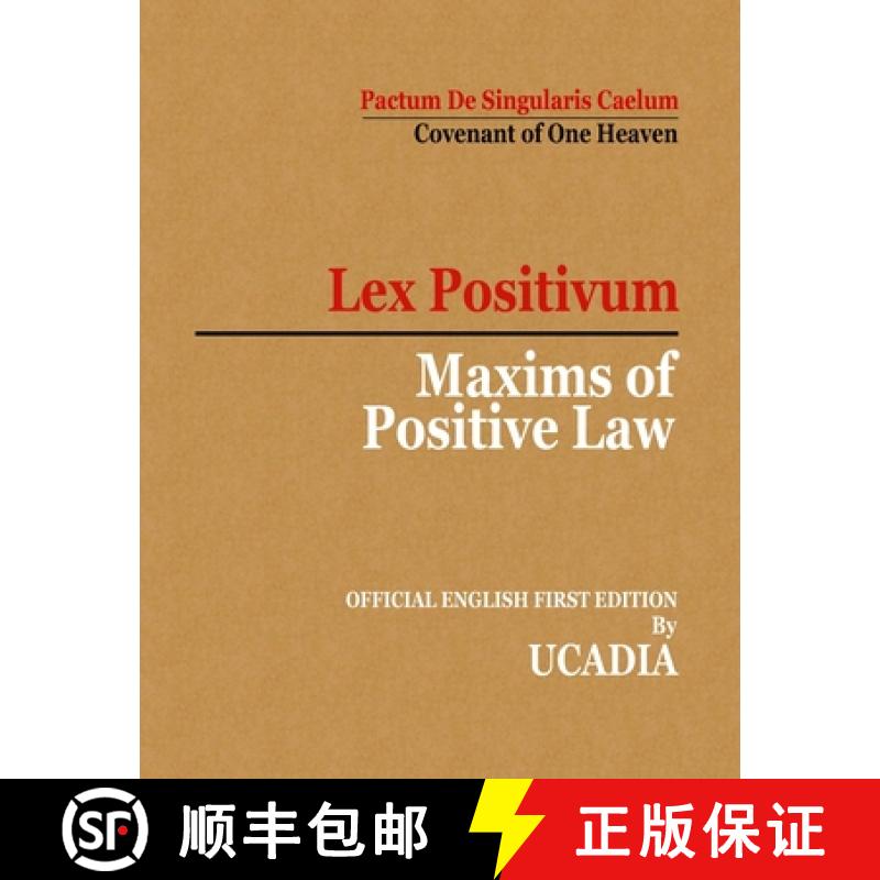 【2-3周达】Maxims of Positive Law: Lex Positivum [9781644190289]
