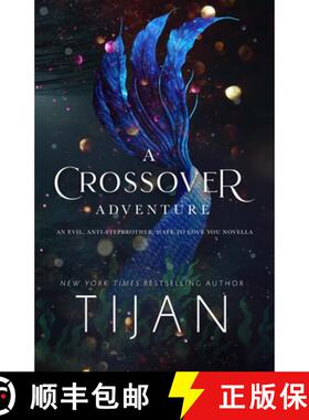 预订 A Crossover Adventure : An Evil, Anti-Stepbrother, Hate to Love You Novella [9781955873048]