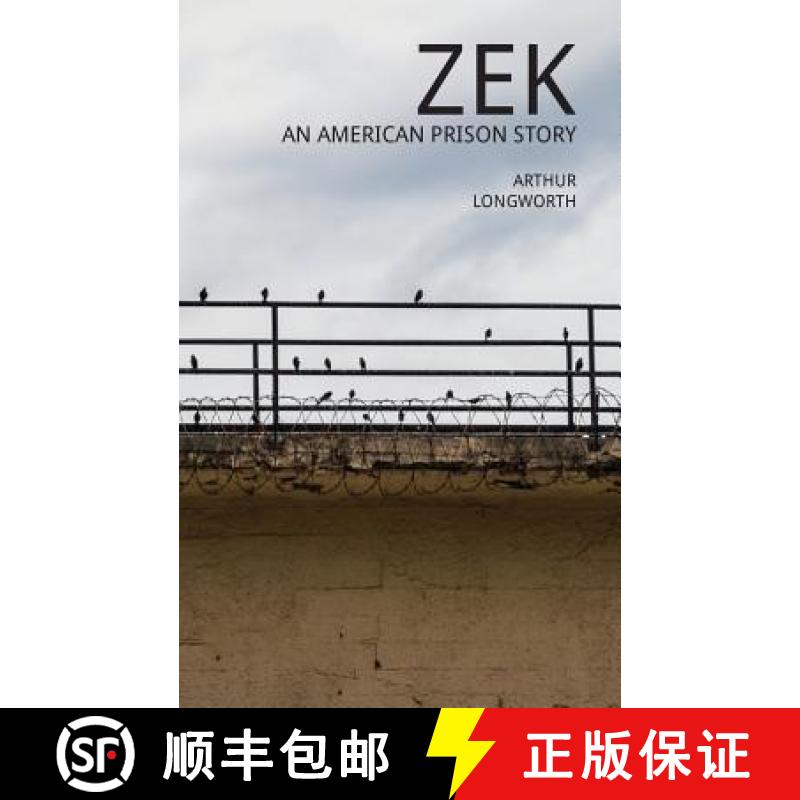 【3-4周达】Zek: An American Prison Story [9780997029901]