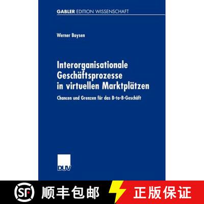 【3-4周达】Interorganisationale Geschäftsprozesse in virtuellen Marktplätzen : Chancen und Grenzen ... [9783824474059]