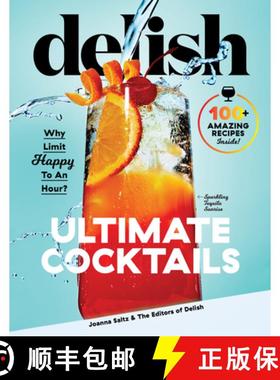 【3-4周达】Delish Ultimate Cocktails: Why Limit Happy to an Hour? [9781950785155]