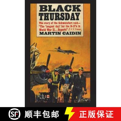 【3-4周达】Black Thursday: The Story of the Schweinfurt Raid [9781774640432]