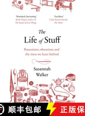 【3-4周达】The Life of Stuff : Possessions, obsessions and the mess we leave behind [9781784163303]