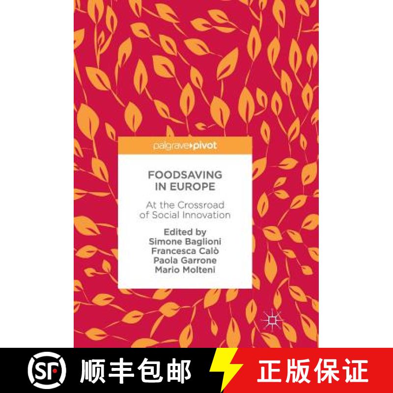 【3-4周达】Foodsaving in Europe : At the Crossroad of Social Innovation [9783319859415]