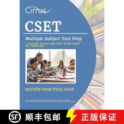 【3-4周达】CSET Multiple Subject Test Prep: 2 Practice Exams and CSET Study Guide for California [9781637983546]