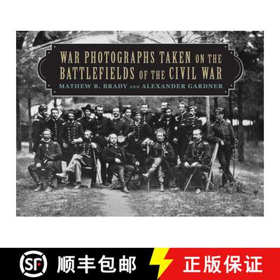 【3-4周达】War Photographs Taken on the Battlefields of the Civil War [9781620876442]