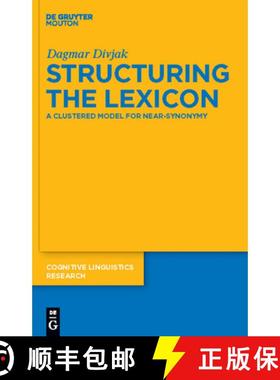 【3-4周达】Structuring the Lexicon: A Clustered Model for Near-Synonymy [9783110220582]