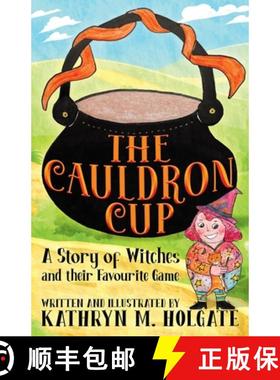 【3-4周达】The Cauldron Cup: A Story of Witches and their Favourite Game [9781786455260]