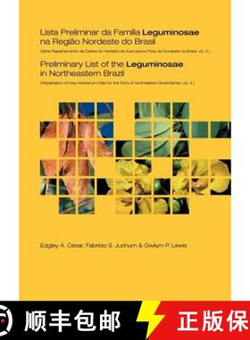 【3-4周达】Preliminary List of the Leguminosae in Northeastern Brazil: Repatriation of Kew Herbarium ... [9781842461426]