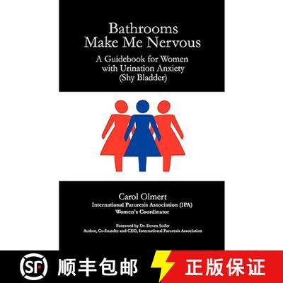 【3-4周达】Bathrooms Make Me Nervous: A Guidebook for Women with Urination Anxiety (Shy Bladder) [9780615240244]