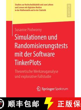 【3-4周达】Simulationen und Randomisierungstests mit der Software TinkerPlots : Theoretische Werkzeug... [9783658259105]