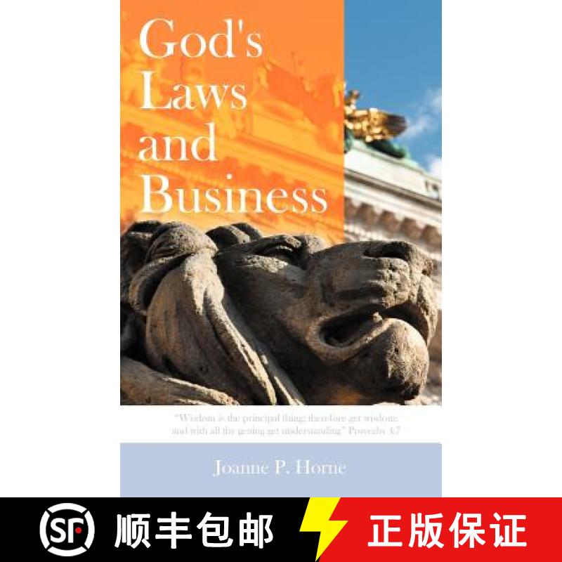 【2-3周达】God's Laws and Business: Wisdom Is the Principal Thing; Therefore Get Wisdom: And with All... [9781449748937]