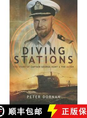 【3-4周达】Diving Stations: the Story of Captain George Hunt and the Ultor: The Story of Captain Geor... [9781783030132]
