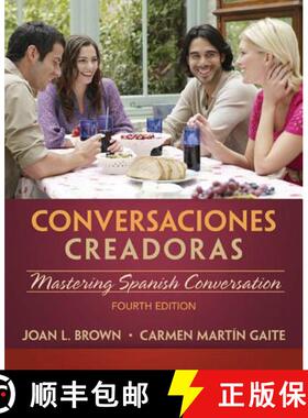 Conversaciones Creadoras (with Premium Website, 2 Terms (12 Months) Printed Access Card) [9781285733845]