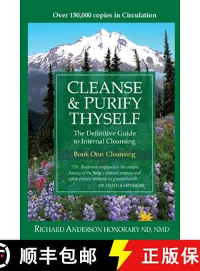 【3-4周达】Cleanse & Purify Thyself: The Definitive Guide to Internal Cleansing [9780966497311]