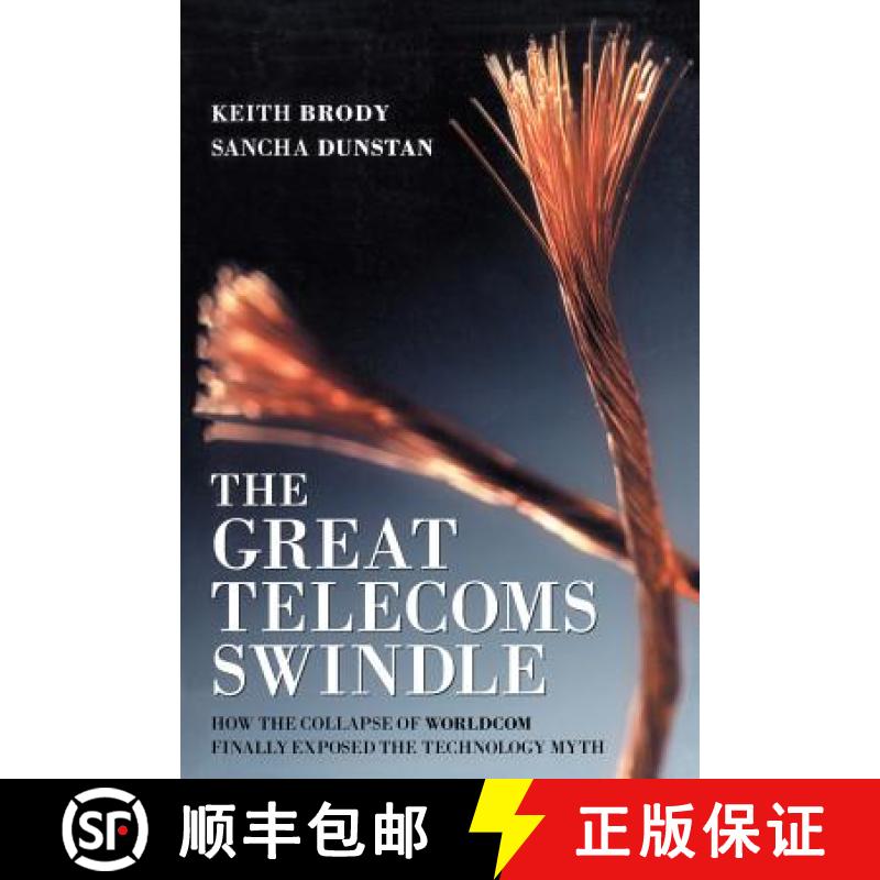 【2-3周达】The Great Telecoms Swindle - How The Collapse Of Worldcom Finally Exposed The Technology M... [9781841124674]