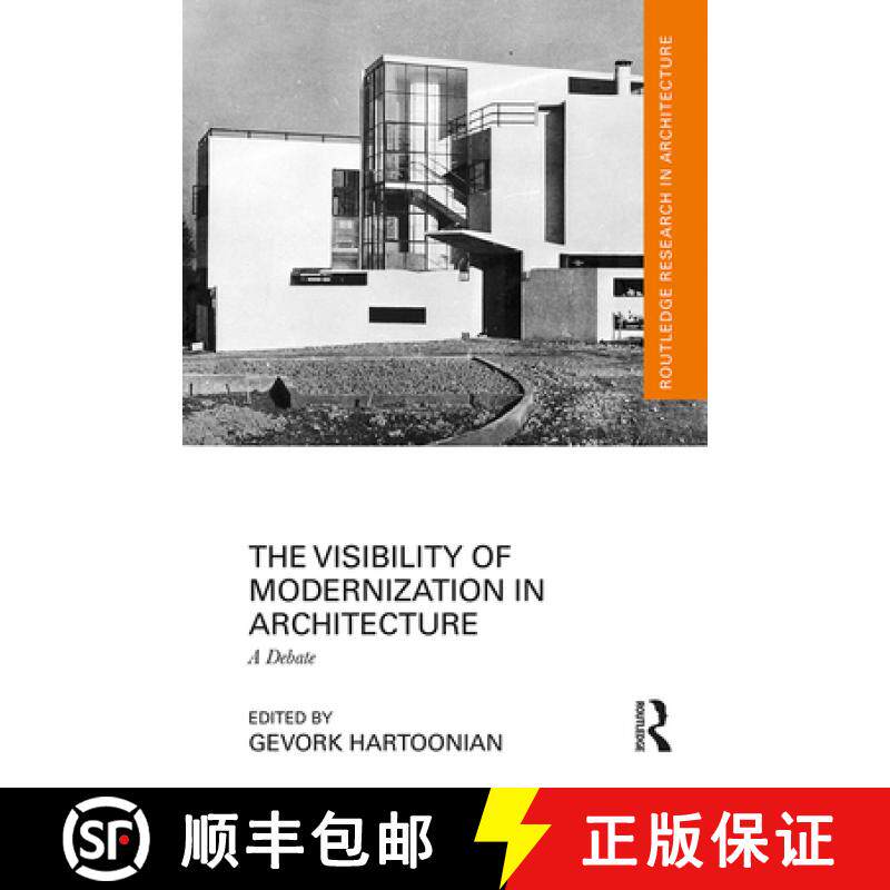 【3-4周达】The Visibility of Modernization in Architecture: A Debate [9781032191256]