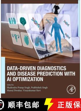 【3-4周达】Data-Driven Diagnostics and Disease Prediction with AI Optimization [9780443267475]
