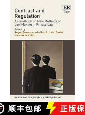 【3-4周达】Contract and Regulation - A Handbook on New Methods of Law Making in Private Law: A Handbo... [9781784710651]