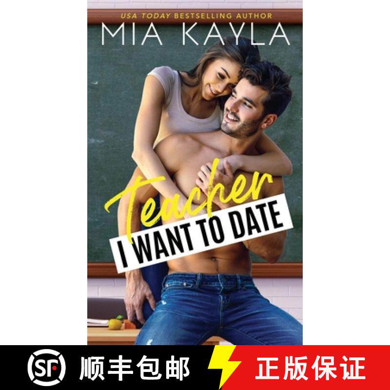 预订 Teacher I Want to Date: An Opposites Attract Romance [9780999675779]