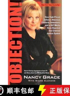 【3-4周达】Objection!: How High-Priced Defense Attorneys, Celebrity Defendants, and a 24/7 Media Have... [9781401308483]