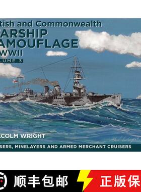 【3-4周达】British and Commonwealth Warship Camouflage of WW II: Volume III - Cruisers, Minelayers an... [9781399024884]