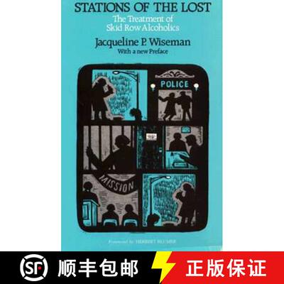 预订 Stations of the Lost – The Treatment of Skid Row Alcoholics [9780226903071]