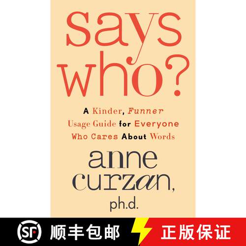 【3-4周达】精装 Says Who?: A Kinder, Funner Usage Guide for Everyone Who Cares About Words [9780593444092]