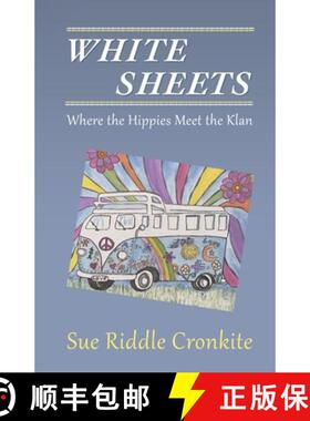 【3-4周达】White Sheets: Where the Hippies Meet the Klan [9780972410144]