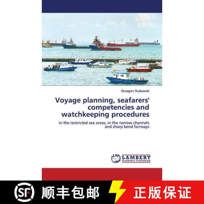 预订 Voyage planning, seafarers' competencies and watchkeeping procedures [9786200094148]