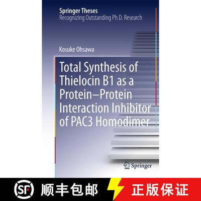 【3-4周达】Total Synthesis of Thielocin B1 as a Protein-Protein Interaction Inhibitor of PAC3 Homodim... [9784431562870]