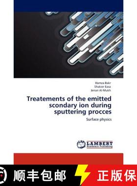 预订 Treatements of the emitted scondary ion during sputtering procces [9783848428090]